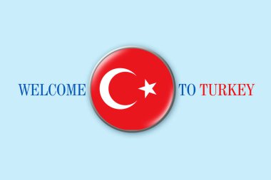 Mavi arka planda yuvarlak bir simgede Türkiye bayrağı. Türkiye 'ye hoş geldiniz. Seyahat. İş dünyası.