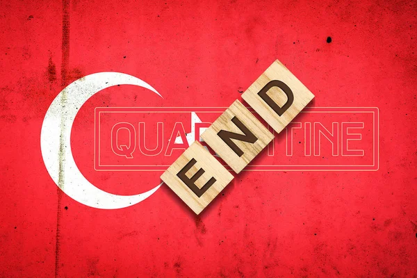 Fim Quarentena Inscrição Blocos Madeira Fundo Bandeira Turquia Fim Pandemia — Fotografia de Stock