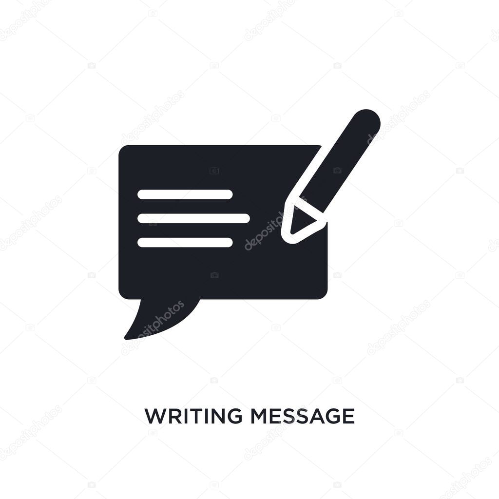 Writing message isolated icon. simple element illustration from ultimate glyphicons concept icons. writing message editable logo sign symbol design on white background. can be use for web and mobile