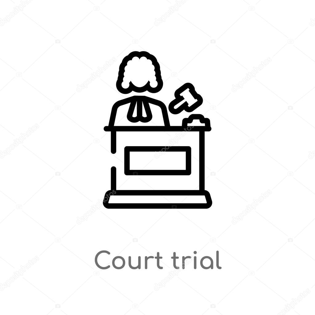 Outline court trial vector icon. isolated black simple line element illustration from law and justice concept. editable vector stroke court trial icon on white background