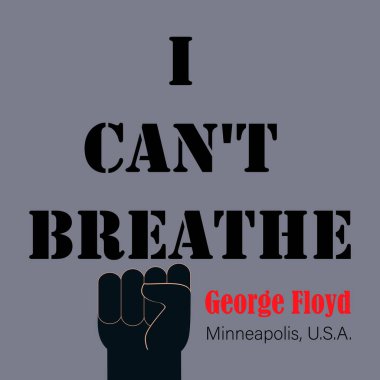 - Nefes alamıyorum. George Floyd 'dan alıntı, kısa mesaj. Poster, afiş, kaldırılmış kol yumruğu olan el ilanı. Amerika 'da siyah insan haklarıyla ilgili protesto konsepti. Vektör İllüstrasyonu.