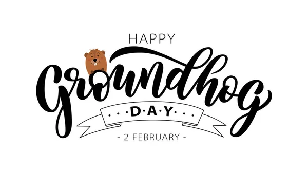 Happy Groundhog Day. Hand drawn lettering text with cute groundhog. 2 February. Vector illustration. — Stock Vector