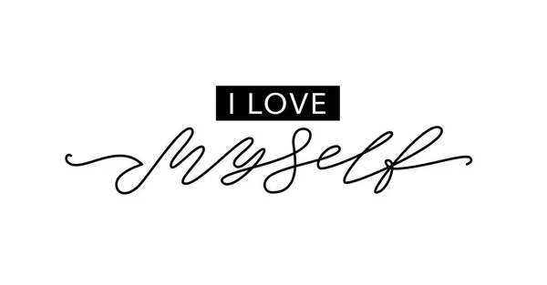 Love myself. Fashion typography quote. Modern calligraphy text love my self. Design print for girls t shirt tee — Stock Vector