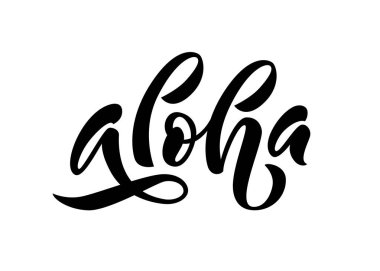Aloha kelime yazısı. Gömlek baskı için Vektör illüstrasyon, kart Hawaii metin merhaba ifade.