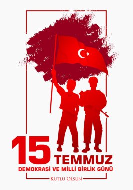 15 Temmuz Demokrasi ve milli birlik gunu. Türkçe çeviri: Temmuz 15 demokrasi ve Milli birlik günü