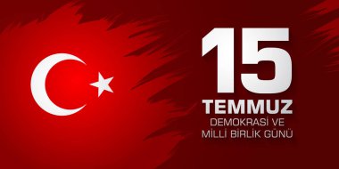 Demokrasi ve milli birlik gunu. Türkçe çeviri: Temmuz 15 demokrasi ve Milli birlik günü.