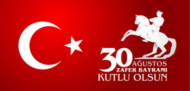 30 Ağustos Zafer Bayramı. Çeviri: 30 Ağustos zafer ve kutlama Milli Günü Türkiye'de.