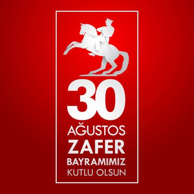30 Ağustos Zafer Bayramı. Çeviri: 30 Ağustos zafer ve kutlama Milli Günü Türkiye'de.
