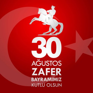30 Ağustos Zafer Bayramı. Çeviri: 30 Ağustos zafer ve kutlama Milli Günü Türkiye'de.