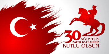 30 Ağustos Zafer Bayramı. Çeviri: 30 Ağustos zafer ve kutlama Milli Günü Türkiye'de.