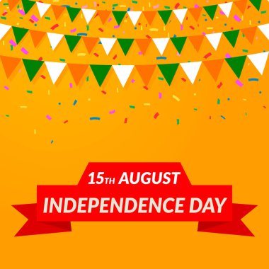 15 Ağustos 'ta Hindistan' ın Bağımsızlık Günü kutlu olsun. Parti bayrakları ve konfeti. Vektör illüstrasyonu.