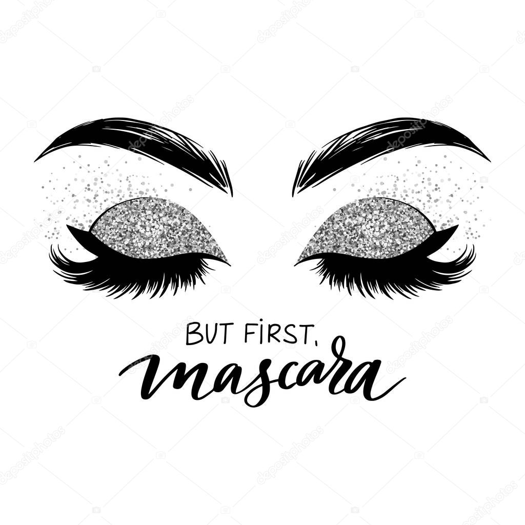 But first, mascara. Vector Handwritten Lashes quote. Calligraphy phrase for beauty salon, lash extensions maker, decorative cards, beauty blogs. Closed eyes. Glitter eyeshadow. Fashion makeup drawing