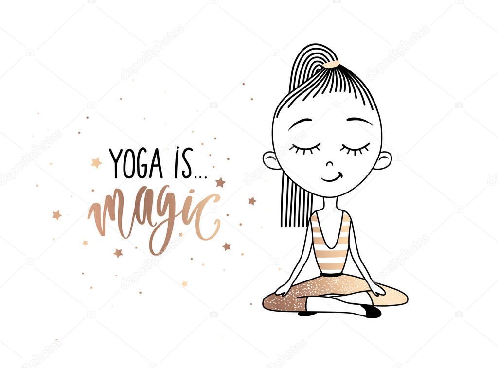 Yoga is magic - golden lettering inscription and cute Girl Practicing Yoga in the lotus position. Meditation and relaxation poster, card or print.