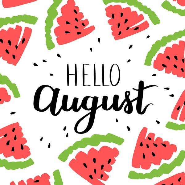 Hallo August Schriftzug Mit Wassermelonenscheiben Vektorillustration — Stockvektor