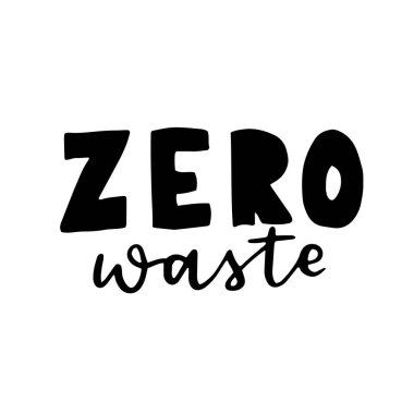 Sıfır Atık hakkında el yazısı, ekolojik yaşam, daha az atık yaratma. Beyaz arka planda siyah mürekkep. Kartlar, broşürler, posterler, tişörtler, kupalar, eko çanta için kullanılabilir..