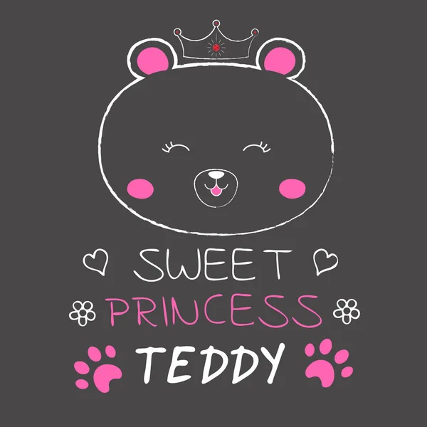 Милая Медвежья Принцесса Надпись Милая Принцесса Поздравительная Открытка Очаровательным Тедди — стоковый вектор