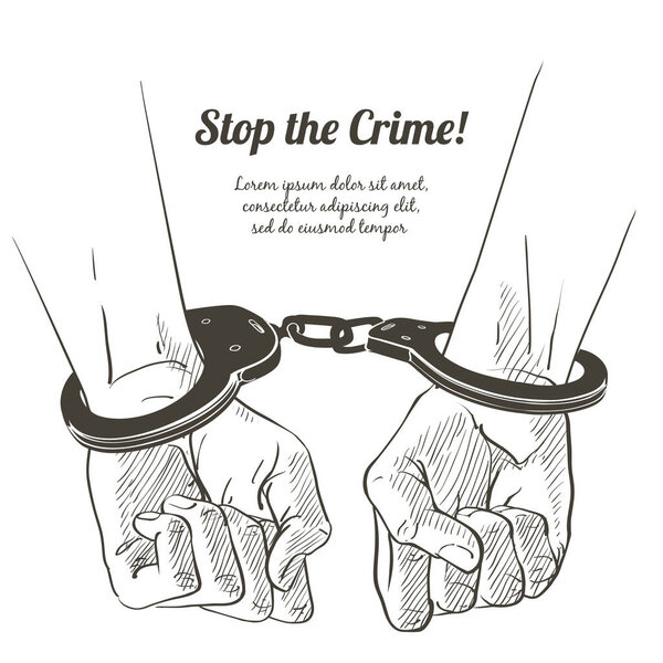 Handcuffs on the hands. Sketch vector illustration