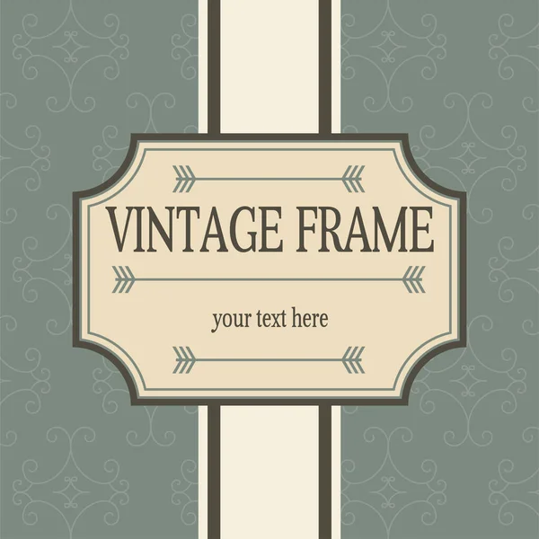 Vintage frame. Vintage design template. Retro card and place for text. — Stock Vector