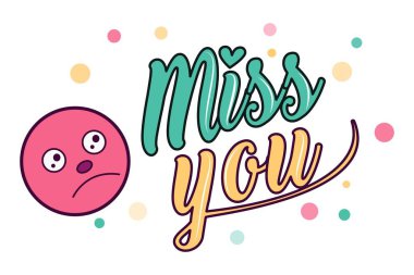 Yazı vektör karikatür çizim özledim sen ve üzgün smiley yüz plakası. Beyaz arka plan üzerinde izole.