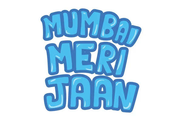 Mumbai Meri Jaan Traduction Texte Hindi Mumbai Mon Chéri Illustration — Image vectorielle