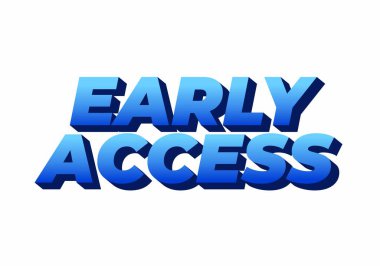 Kalın, beyaz arkaplanda mavi tonlarda erken erişim okuyan üç boyutlu metin.