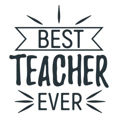 Gelmiş geçmiş en iyi öğretmen yazı tipi metni alıntısı, kaligrafik ilham tebrik kartı düz vektör illüstrasyonu, güneş patlaması dekorasyon tasarımı. İnternet sayfası için dünya bayramı, web pankartı, logo ve etiket.