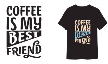 Kahve dükkanı tipografisi, t-shirt grafikleri, Funny Coffee Bundle, Coffee Colote, modaya uygun kahve tişörtü, t-shirt şablonu, gömlek tasarımı, siyah tişört, klasik harfler, motivasyon alıntısı, model alıntılar, kahve SVG