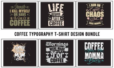 Kahve dükkanı tipografisi, t-shirt grafikleri, Funny Coffee Bundle, Coffee Colote, modaya uygun kahve tişörtü, t-shirt şablonu, gömlek tasarımı, siyah tişört, klasik harfler, motivasyon alıntısı, model alıntılar, kahve SVG