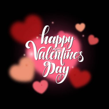 Mutlu sevgililer günü yazıt, vektör yazı. Kalpler kırmızı ve pembe vektör ile dekoratif arka plan bulanık. El Sevgililer günü için tebrik kartı şablonu yazılı. İzole tipografi yazdırma.