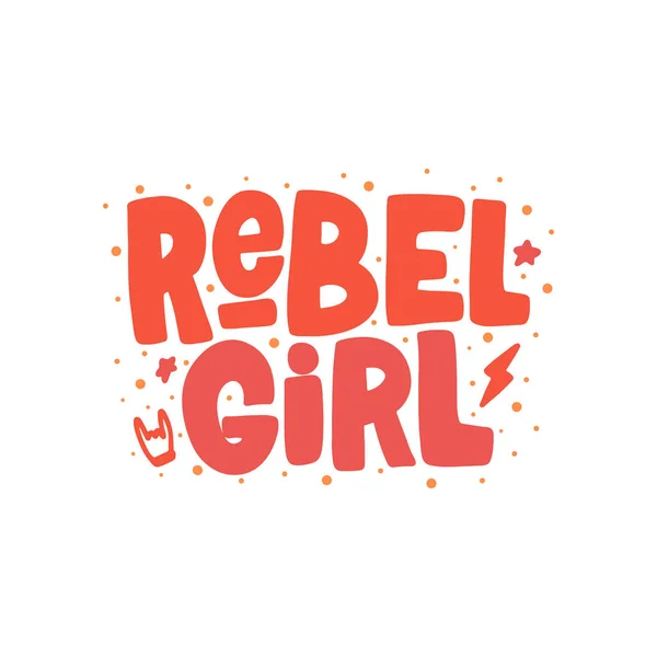 Rebel girl hand drawn inscription. Vector lettering quote. — Stock Vector