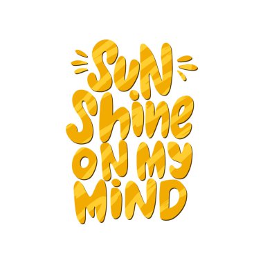 Zihin el çizilmiş yazıt üzerinde güneş parlaklık. Vektör yaz yazı alıntı.