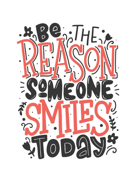 Kreatywny Plakat Inspirującym Zwrotem Bądź Powodem Dla Którego Ktoś Uśmiecha — Wektor stockowy