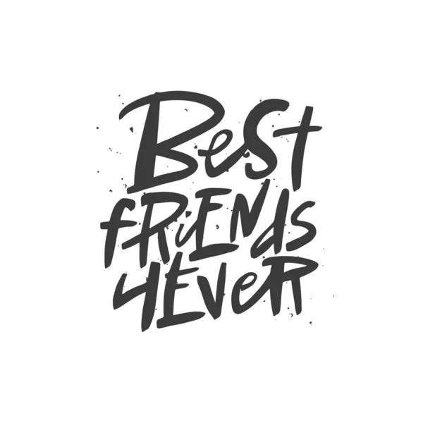 Beste Freunde für immer Schriftzug Zitat, Vektor Pinsel Kalligraphie. handgeschriebene Freundschaft Tag Typografie drucken. — Stockvektor