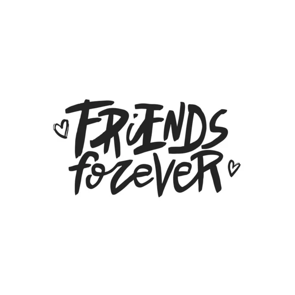 Friends forever lettering quote, vector brush calligraphy. Handwritten Friendship day typography print. — Stock Vector