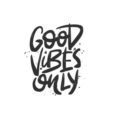 İyi titreşimler sadece vektör fırça yazı. Motivasyonel alıntı. Kart, poster, tekstil, t-shirt, kupa için el çizilmiş tipografi baskı.