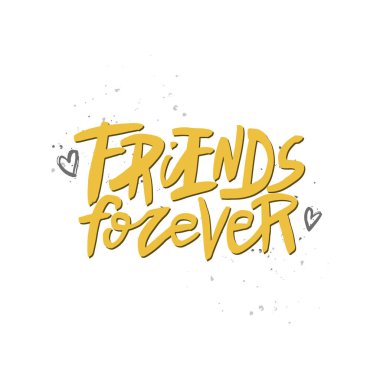 Arkadaşlar sonsuza kadar alıntı, vektör fırça kaligrafi yazı. El yazısı Dostluk gün tipografi baskı.