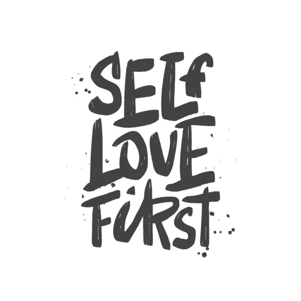 Self love prima iscrizione di pennello vettoriale. Citazione motivazionale. Stampa calligrafica tipografica disegnata a mano per carta, poster, tessile, t-shirt, tazza . — Vettoriale Stock