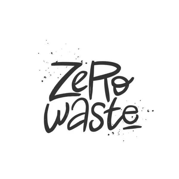 Ručně psaný citát od nuly, nápisy s písmem na štětce. Koncepce nulového odpadu. — Stockový vektor