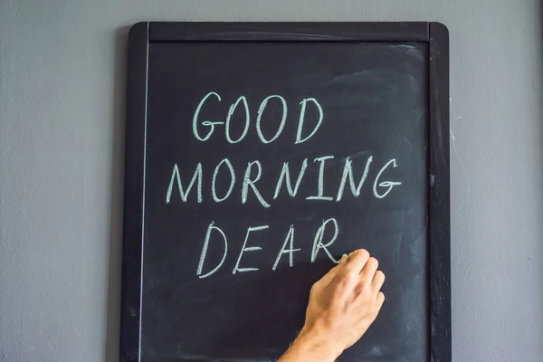 Guten Morgen lieber - Inschrift in Kreide auf einer Tafel — Stockfoto