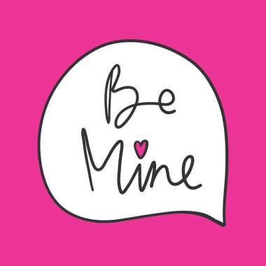 Benim ol. Sosyal medya içeriği için sevgililer günü çıkartması. Vektör el çizimi illüstrasyon tasarımı. 