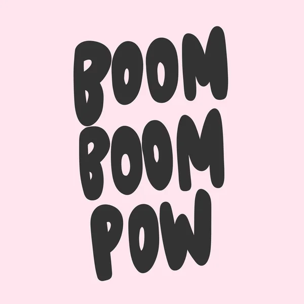 Boom boom pow. Adhesivo para contenido de redes sociales. Vector dibujado a mano diseño de ilustración . — Vector de stock