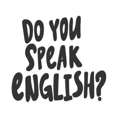 İngilizce konuşabiliyor musun? Sosyal medya içeriği etiketi. Vektör el çizimi illüstrasyon tasarımı. 