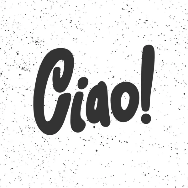 ¡Ciao! Adhesivo para contenido de redes sociales. Vector dibujado a mano diseño de ilustración . — Archivo Imágenes Vectoriales