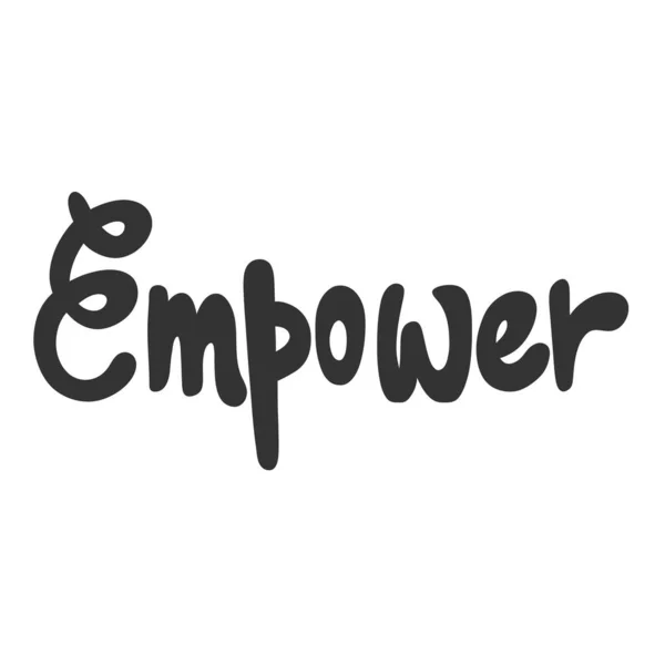 Empowerment. Vector hand getekend illustratie sticker met cartoon belettering. Goed als een sticker, video blog cover, social media bericht, cadeau kar, t shirt print ontwerp. — Stockvector