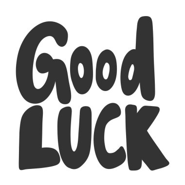 İyi şanslar. Çizgi film harfleriyle çizilmiş illüstrasyon etiketi. Çıkartma, video blog kapağı, sosyal medya mesajı, hediye arabası, gömlek baskısı tasarımı kadar iyi..