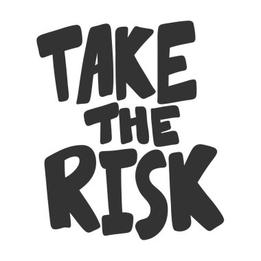 Risk al. Çizgi film harfleriyle çizilmiş illüstrasyon etiketi. Çıkartma, video blog kapağı, sosyal medya mesajı, hediye arabası, gömlek baskısı tasarımı kadar iyi..