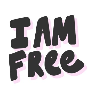 Ben özgürüm. Çizgi film harfleriyle çizilmiş illüstrasyon etiketi. Çıkartma, video blog kapağı, sosyal medya mesajı, hediye arabası, gömlek baskısı tasarımı kadar iyi..