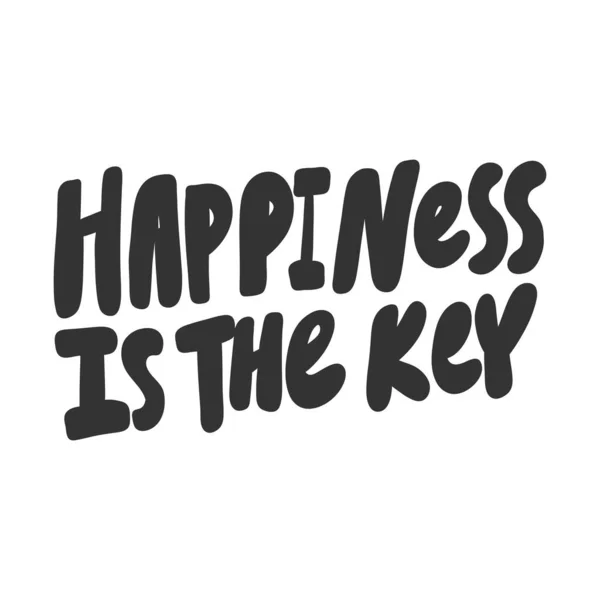 Happiness is the key. Vector hand drawn illustration sticker with cartoon lettering. Good as a sticker, video blog cover, social media message, gift cart, t shirt print design. — Stock Vector