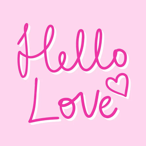 Hello love. Vector hand drawn illustration sticker with cartoon lettering. Good as a sticker, video blog cover, social media message, gift cart, t shirt print design. — Stock Vector