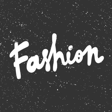 Moda. Çizgi film harfleriyle çizilmiş vektör el çizimi. Çıkartma, video blog kapağı, sosyal medya mesajı, hediye arabası, gömlek baskısı tasarımı kadar iyi..